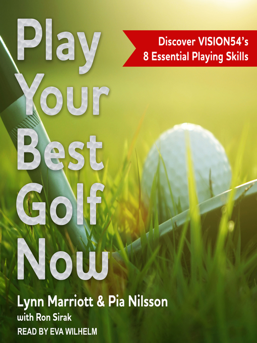 Title details for Play Your Best Golf Now by Pia Nilsson - Available